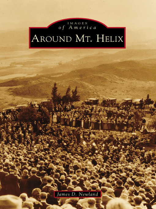 Title details for Around Mt. Helix by James D. Newland - Available